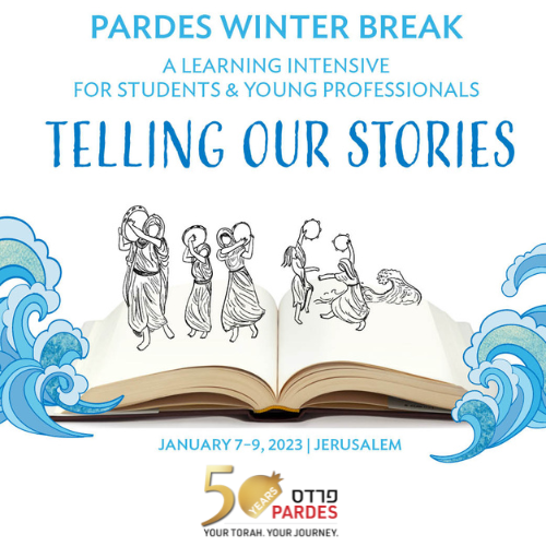 Telling Our Stories: Pardes Winter Break