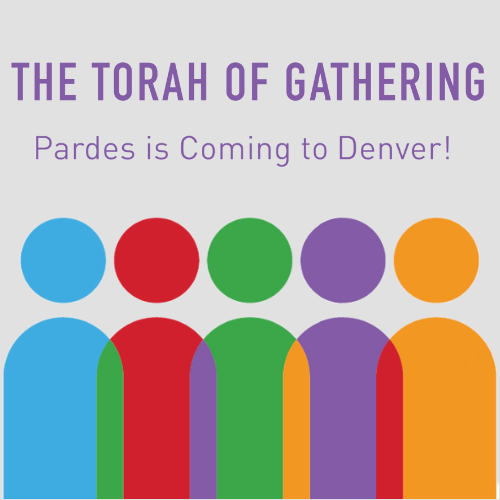 The Torah of Gathering Intensive - Denver