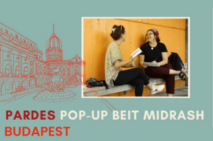 Pardes Pop-Up Beit Midrash - Budapest